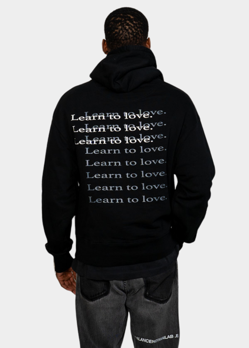 LEARN TO LOVE HOODIE